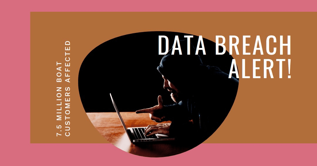 7.5 Million boAt Customers Affected by Data Leaked: Personal Information Exposed on Dark Web 7.5 Million boAt Customers Affected by Data Leaked: Personal Information Exposed on Dark Web