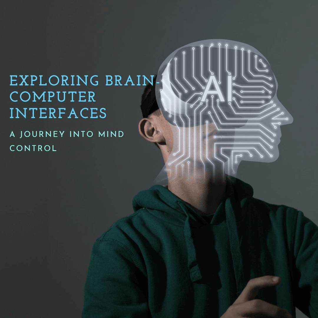 Mind Control: Exploring the World of Brain-Computer Interfaces