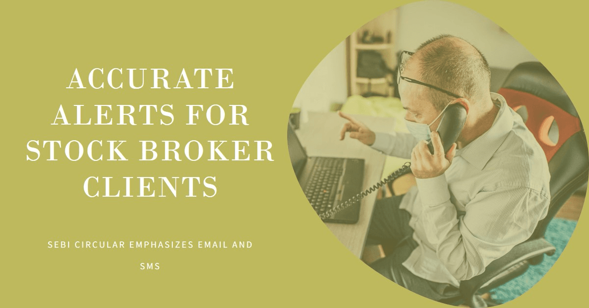 Sebi Circular Emphasizes Accurate Email and SMS Alerts for Stock Broker Clients Sebi Circular Emphasizes Accurate Email and SMS Alerts for Stock Broker Clients