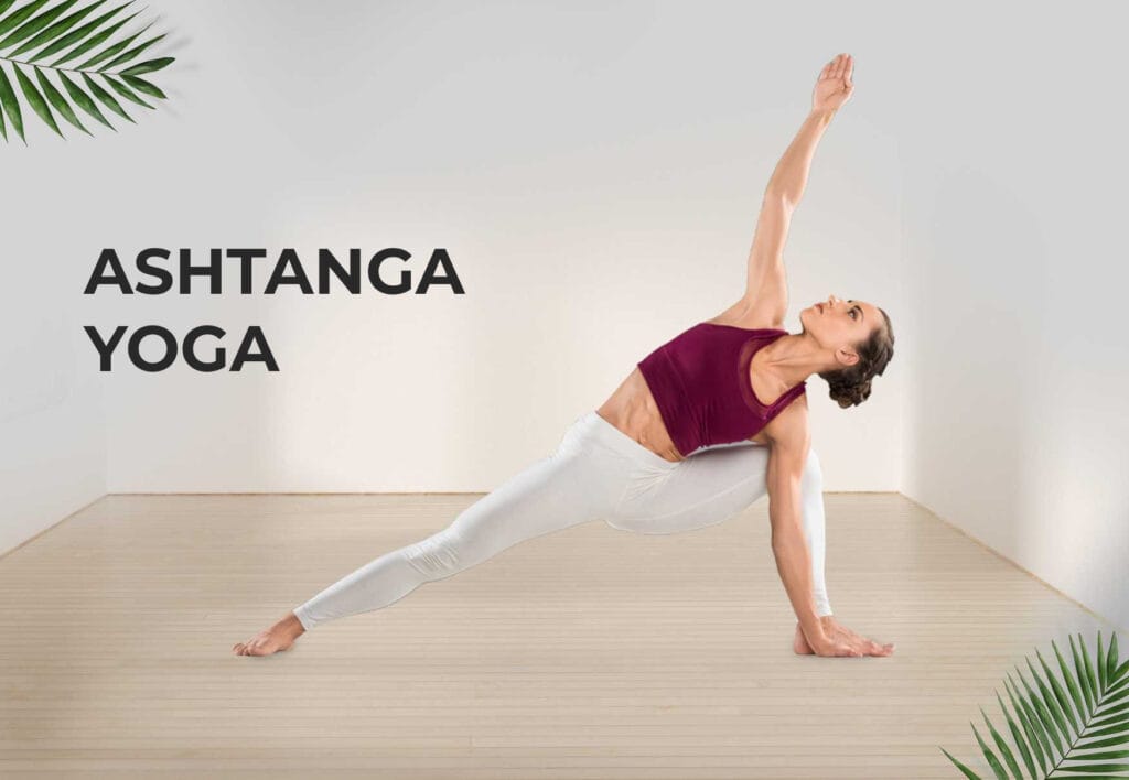 Types of Yoga: Ashtanga Yoga