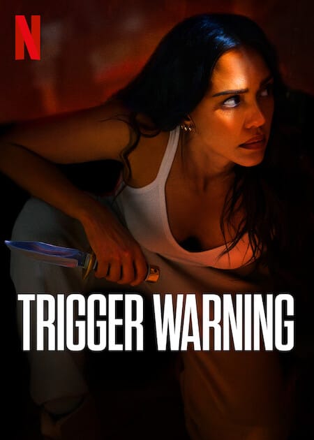 Latest Releases and Upcoming Films on Netflix (June 2024): Trigger Warning (June 21st)