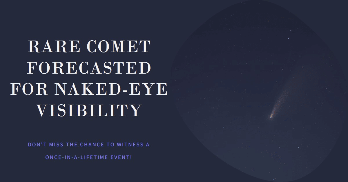 Rare Comet Forecasted for Naked-Eye Visibility Faces Potential Doom Rare Comet Forecasted for Naked-Eye Visibility Faces Potential Doom