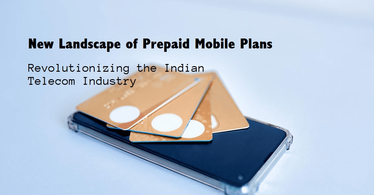 Indian Telecoms Companies launches the New Landscape of Prepaid Mobile Plans in India (July 2024)