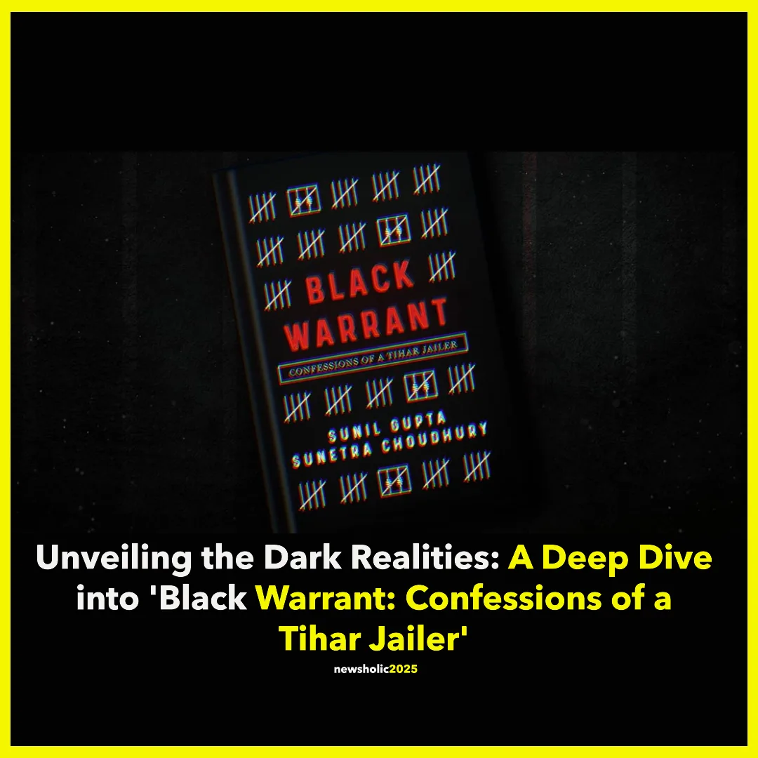 Unveiling the Dark Realities: A Deep Dive into 'Black Warrant: Confessions of a Tihar Jailer'