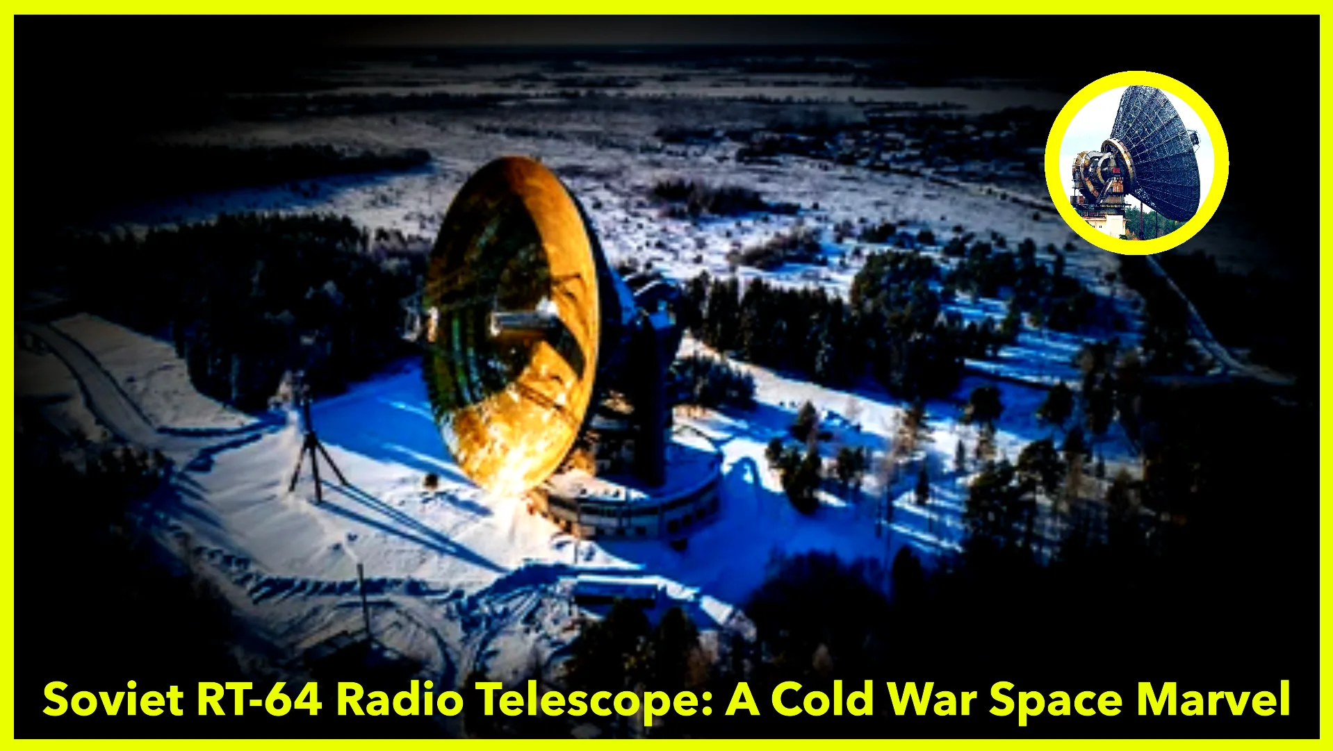 Soviet Union's RT-64 Radio Telescope