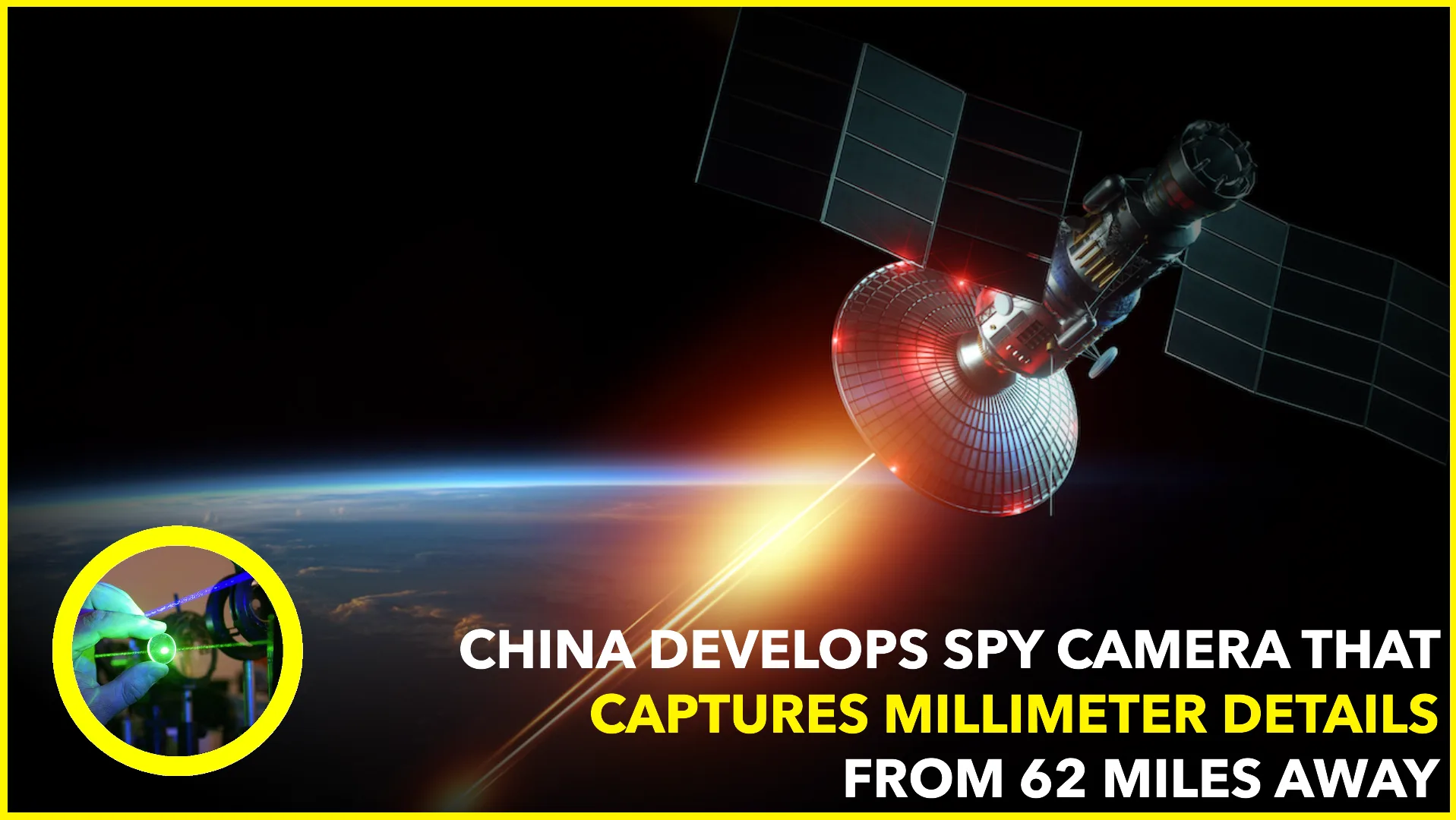 China Develops Spy Camera That Captures Millimeter Details from 62 Miles Away
