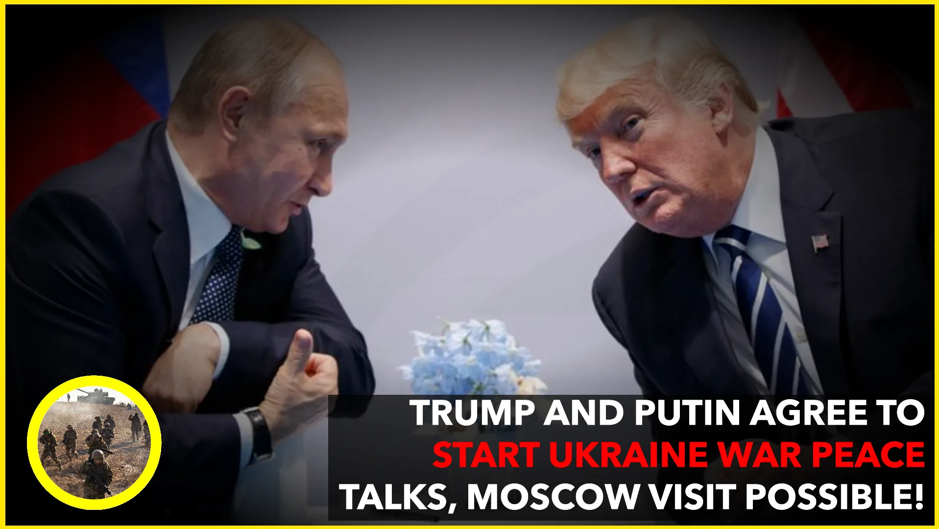 Trump and Putin Agree to Begin Ukraine War Negotiations, Possible Moscow Visit