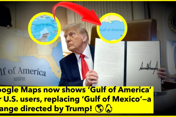 Google Maps Now Displays ‘Gulf of America’ Following U.S. Geographic Update Google Maps Now Displays ‘Gulf of America’ Following U.S. Geographic Update
