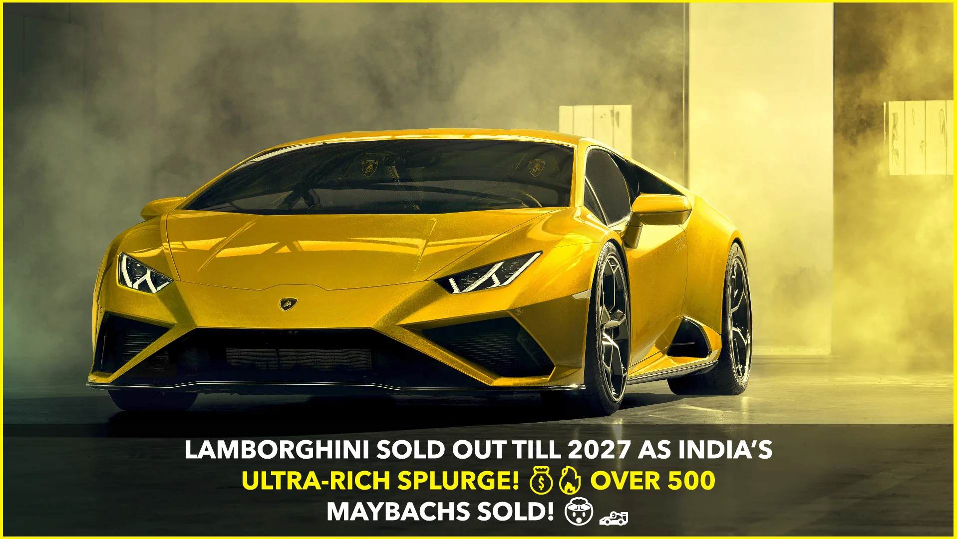 Lamborghini Sold Out Till 2027 as India’s Ultra-Rich Drive Luxury Car Boom | Over 500 Maybachs Sold