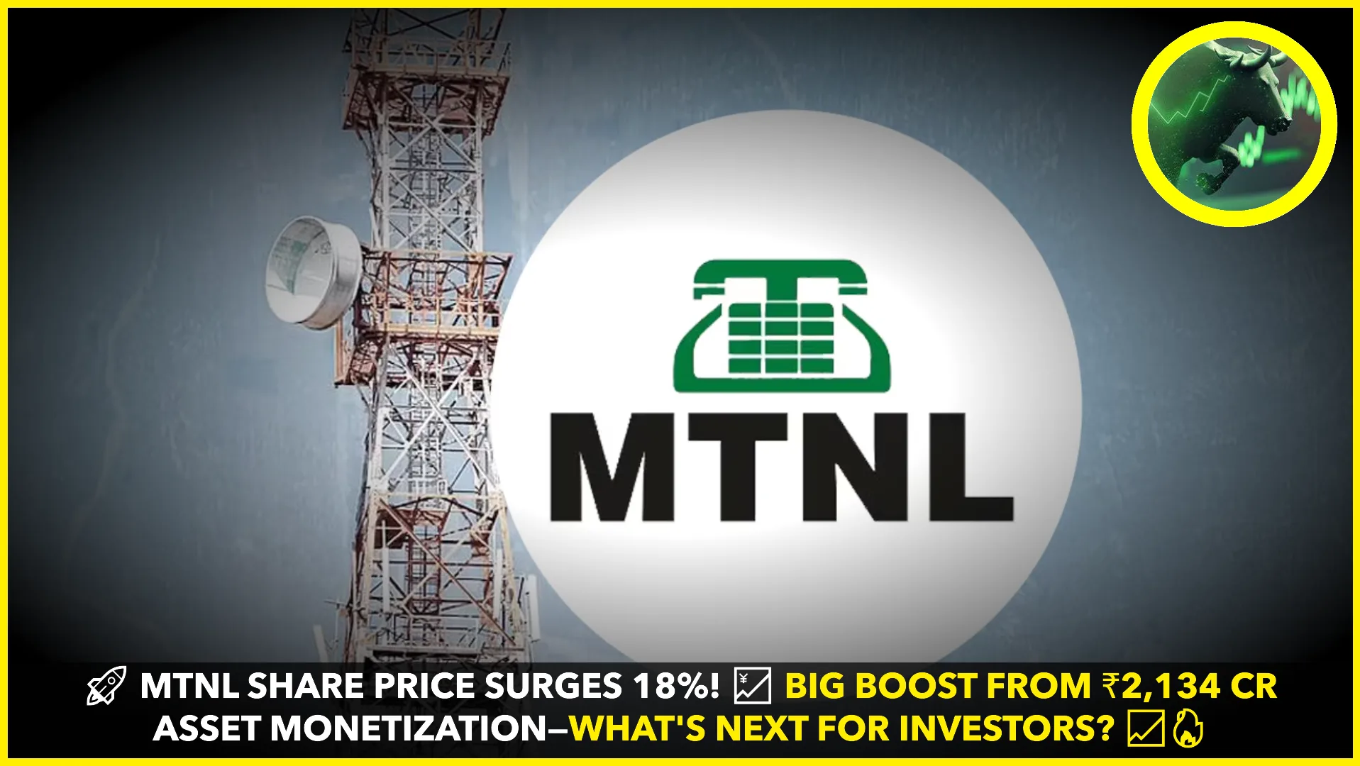 MTNL Share Price Surges 18%: Asset Monetization Boosts Market Sentiment