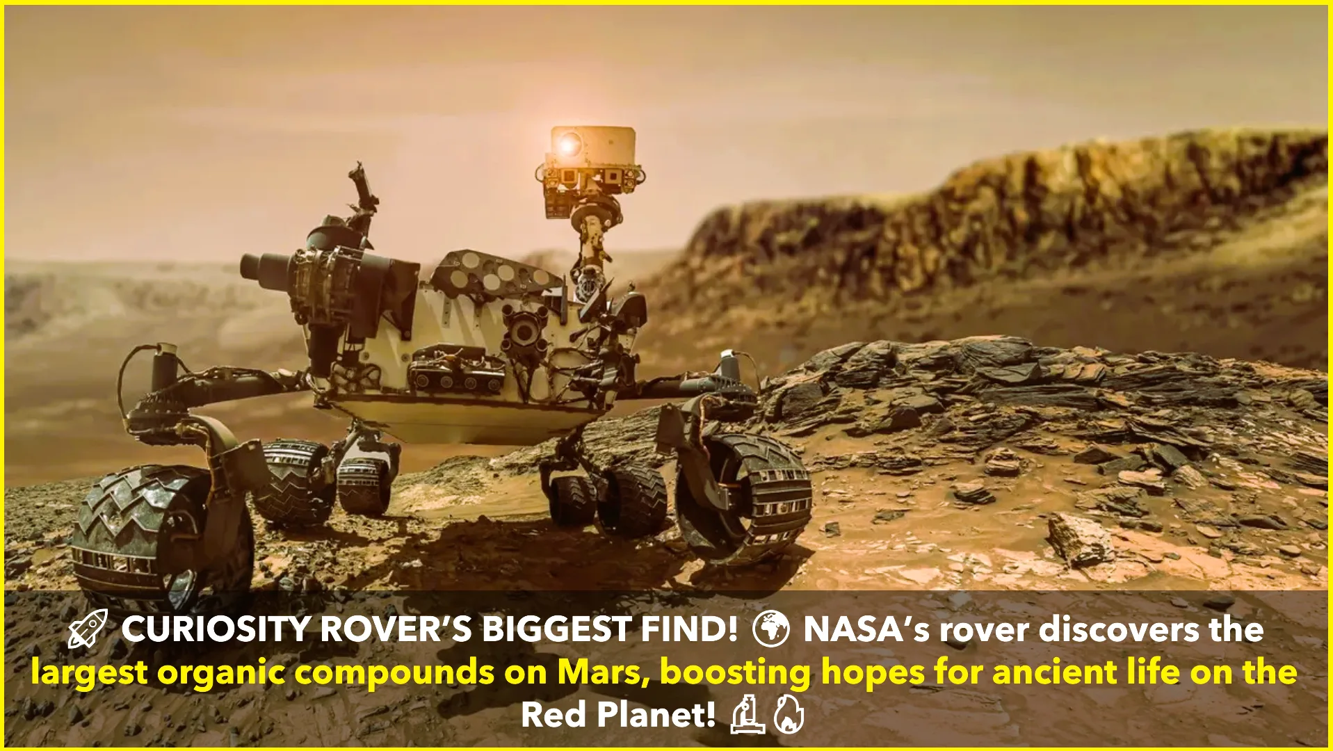 Curiosity Rover Discovers Largest Organic Compounds on Mars, Boosting Hopes for Ancient Life