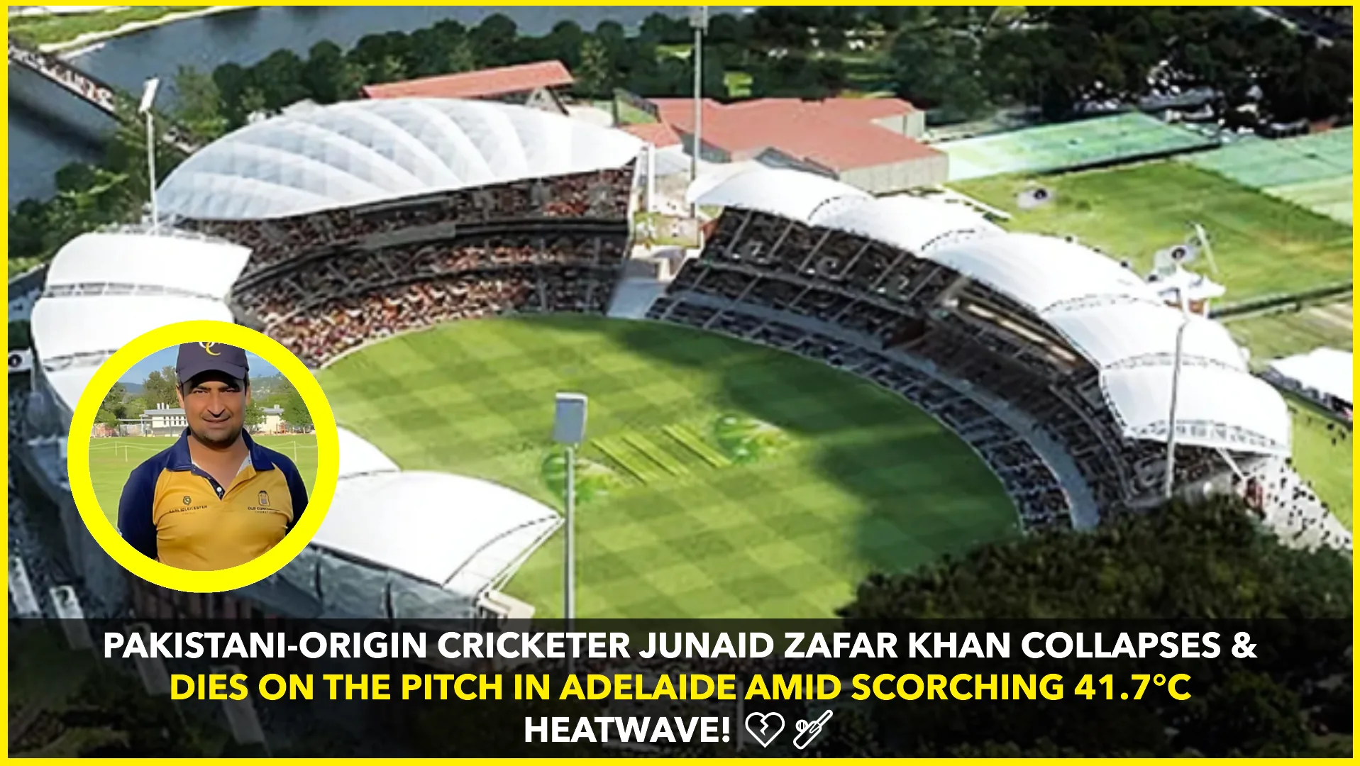 Tragic On-Field Death of Cricketer Junaid Zafar Khan Amidst Adelaide Heatwave Prompts Safety Policy Review