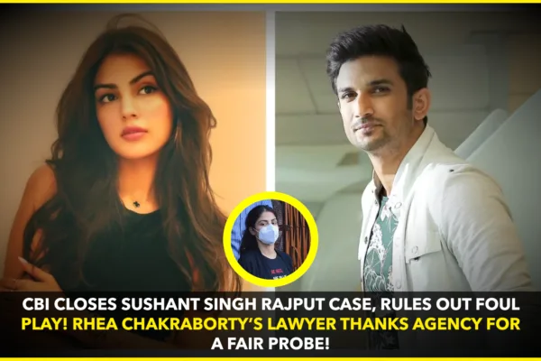 CBI Closes Sushant Singh Rajput Case: No Foul Play, Rhea Chakraborty’s Lawyer Reacts CBI Closes Sushant Singh Rajput Case: No Foul Play, Rhea Chakraborty’s Lawyer Reacts