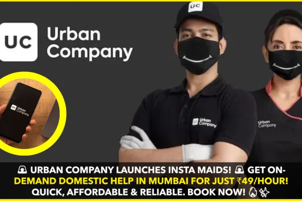 Urban Company Launches Insta Maids: On-Demand Domestic Help Service in Mumbai Urban Company Launches Insta Maids: On-Demand Domestic Help Service in Mumbai