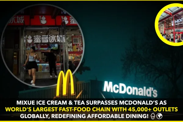 Mixue Ice Cream & Tea Overtakes McDonald’s as World’s Largest Fast-Food Chain Mixue Ice Cream & Tea Overtakes McDonald’s as World’s Largest Fast-Food Chain