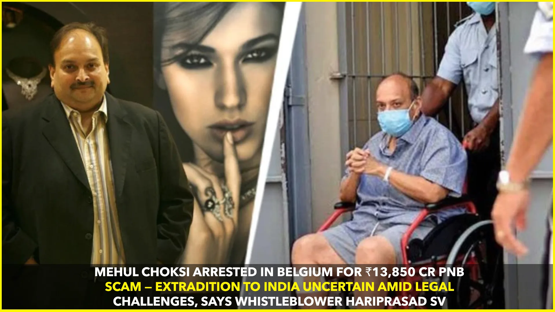 Mehul Choksi Arrested in Belgium: Fresh Hopes and Doubts Over Extradition to India