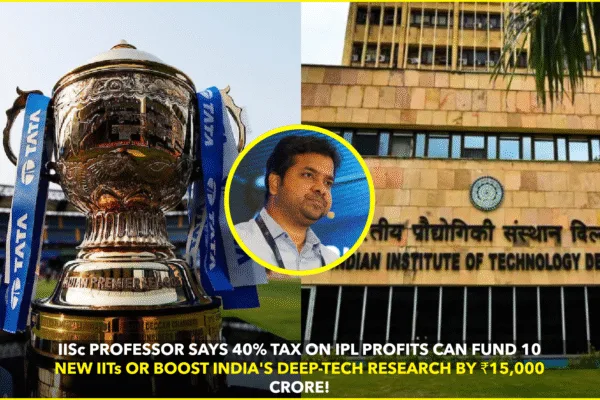 Taxing IPL Profits Could Fund 10 New IITs, Says IISc Professor Mayank Shrivastava Taxing IPL Profits Could Fund 10 New IITs, Says IISc Professor Mayank Shrivastava