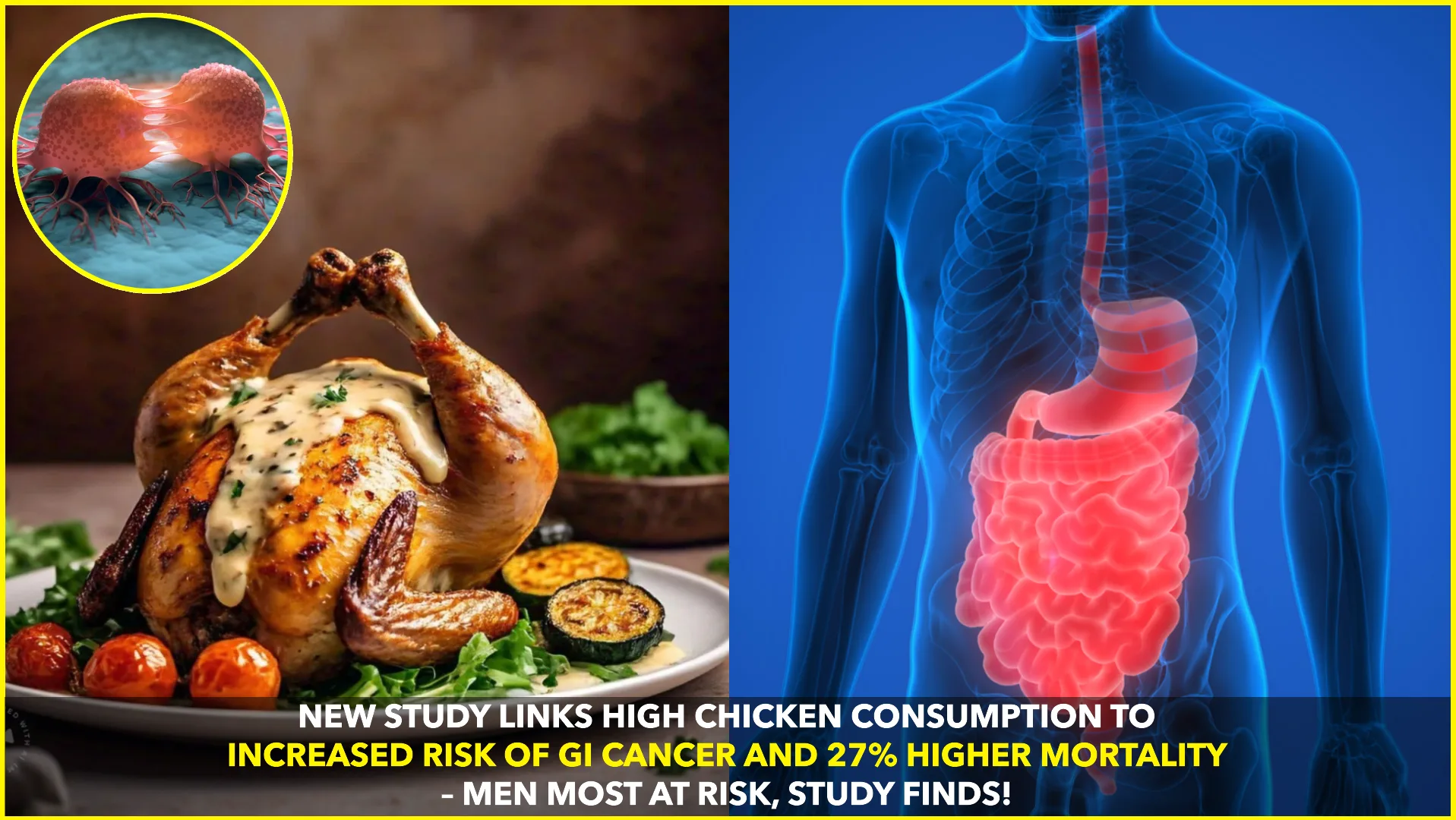 High Chicken Intake Linked to Cancer Risk: Study Finds