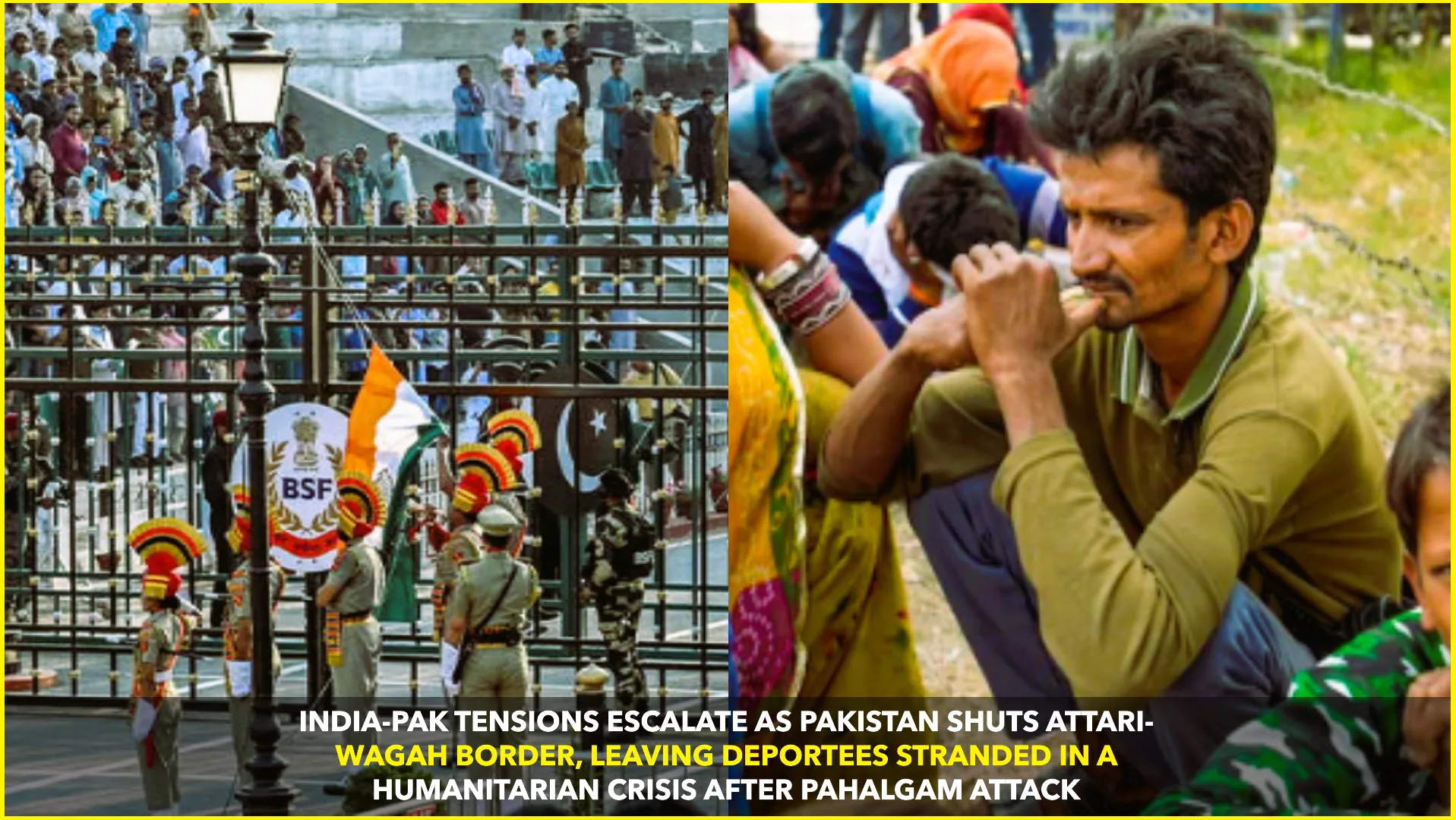 India-Pakistan Tensions Escalate After Attari-Wagah Border Shutdown; Deportees Stranded in Crisis