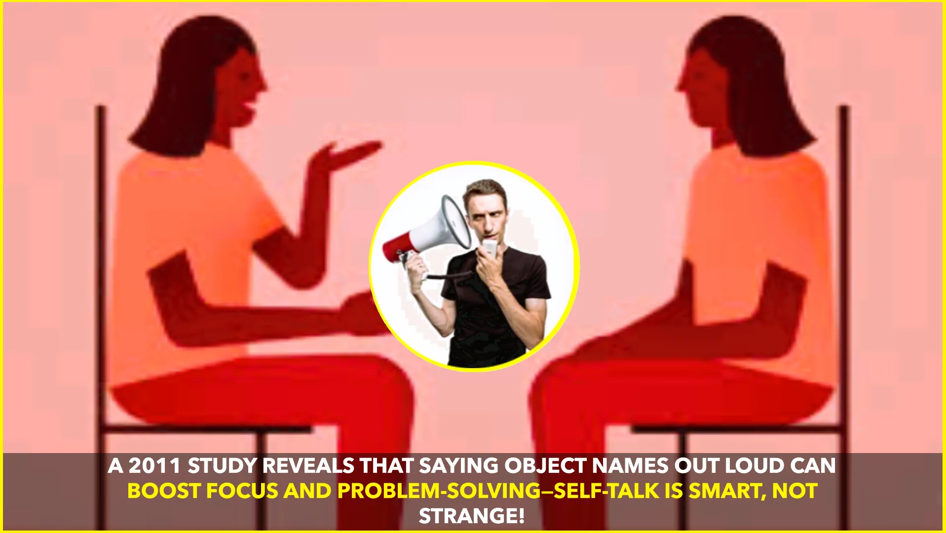 Talking to Yourself Can Sharpen Focus and Boost Problem-Solving: Study