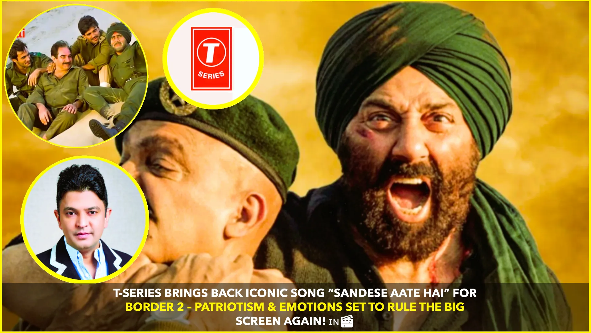 Bhushan Kumar’s T-Series Secures Rights to Iconic Song “Sandese Aate Hai” for Upcoming Film “Border 2”