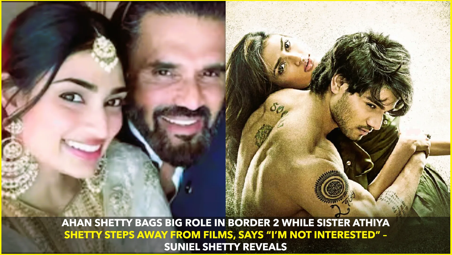 Ahan Shetty Joins Border 2, Athiya Steps Away from Films