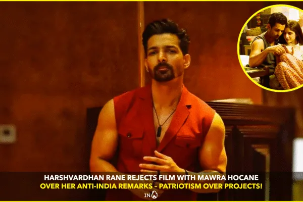 Harshvardhan Rane Rejects Film with Mawra Hocane Harshvardhan Rane Rejects Film with Mawra Hocane