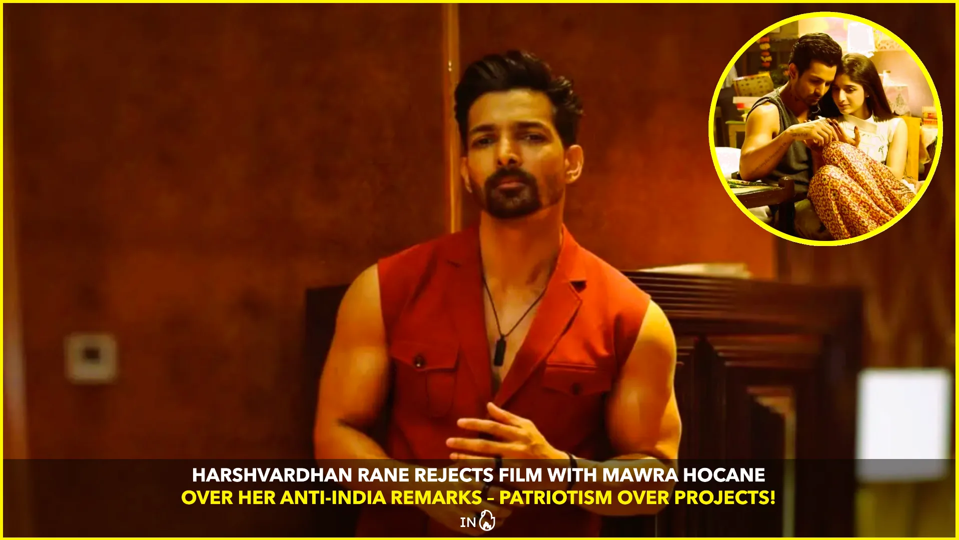 Harshvardhan Rane Rejects Film with Mawra Hocane