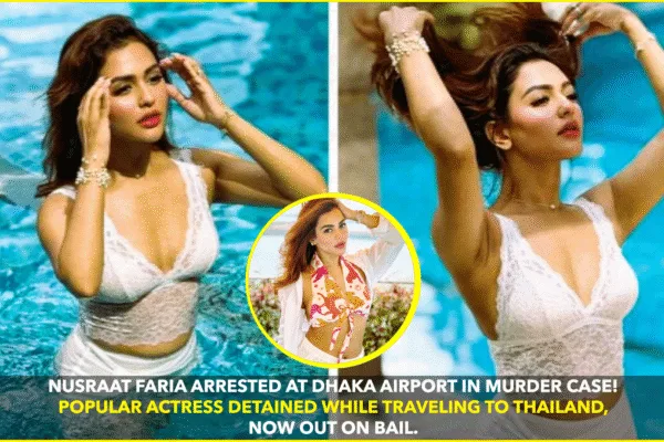 Bangladeshi Actress Nusraat Faria Arrested at Dhaka Airport in Attempted Murder Case Linked to 2024 Protests Bangladeshi Actress Nusraat Faria Arrested at Dhaka Airport in Attempted Murder Case Linked to 2024 Protests