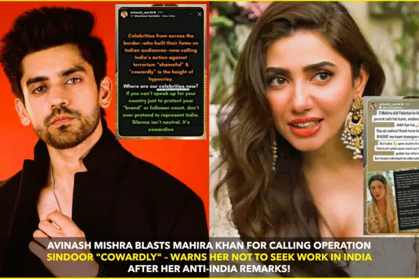 Avinash Mishra Slams Mahira Khan Over ‘Anti-India’ Remark on Operation Sindoor Avinash Mishra Slams Mahira Khan Over 'Anti-India' Remark on Operation Sindoor