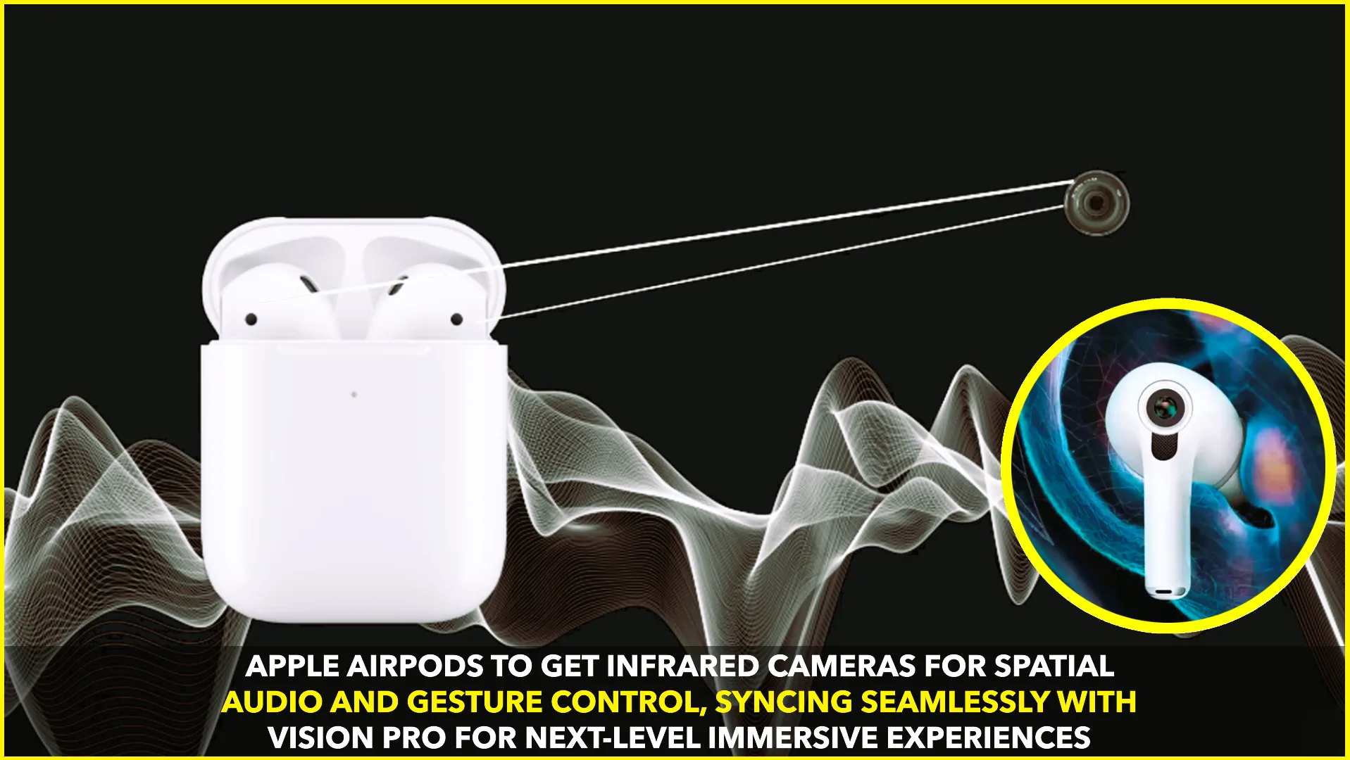 Apple Developing AirPods with Infrared Cameras for Spatial Audio and Gesture Mapping