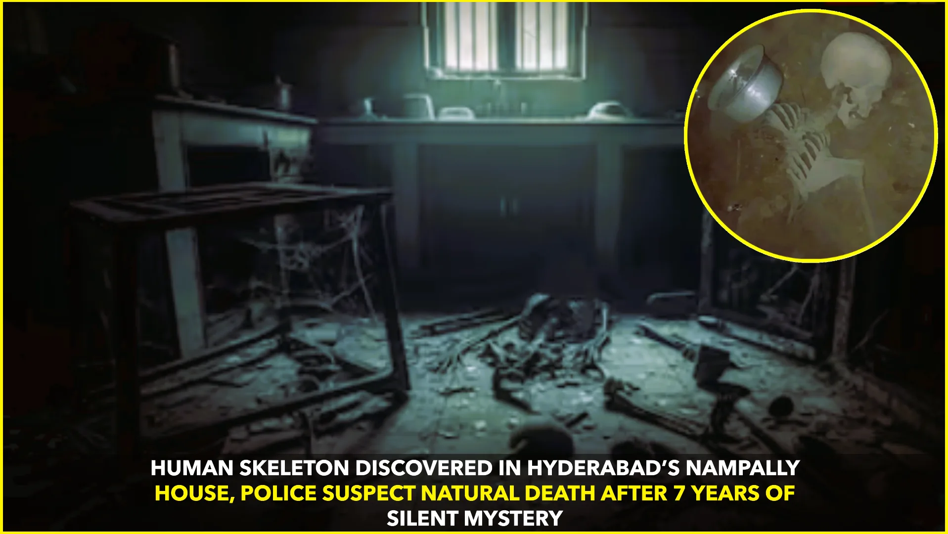 Shocking Discovery: Human Skeleton Found in Abandoned House in Hyderabad’s Nampally Area