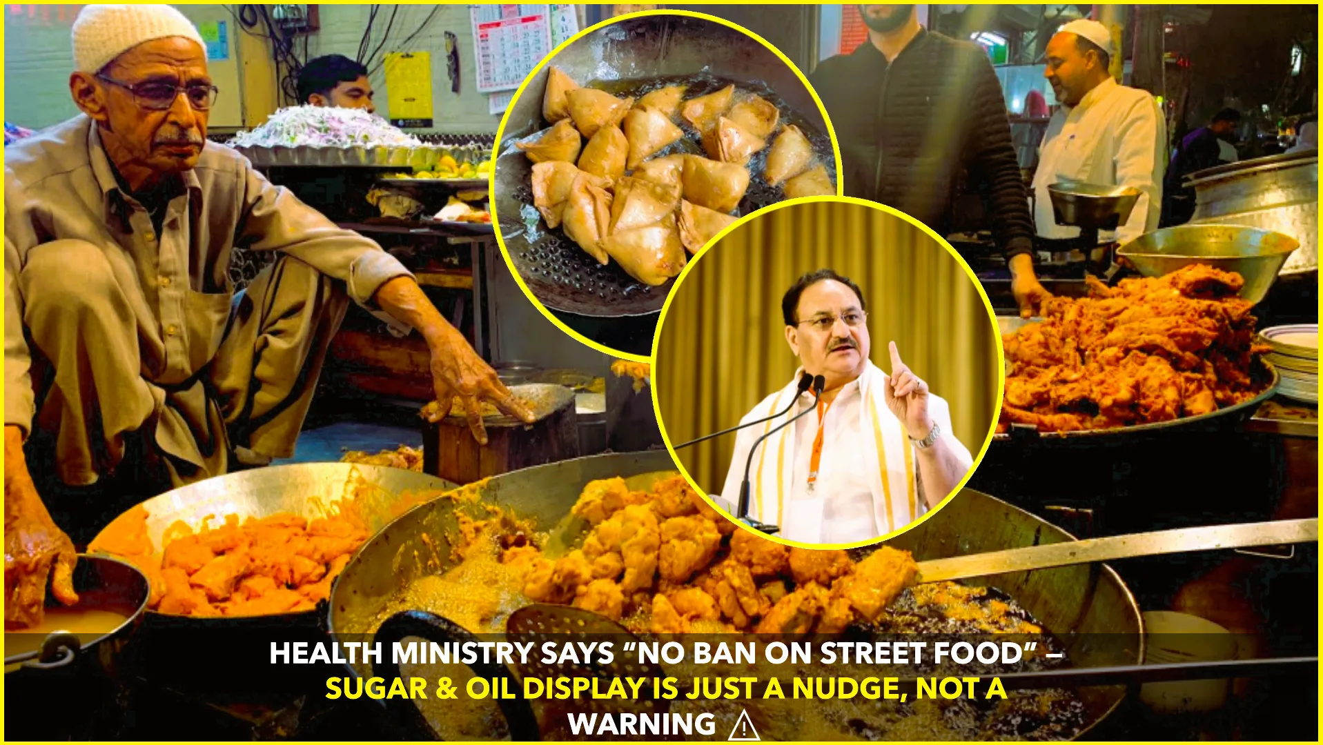 THE HEALTH MINISTRY CLARIFIES: NO BAN ON STREET FOOD, JUST A NUDGE TO INFORM CONSUMERS