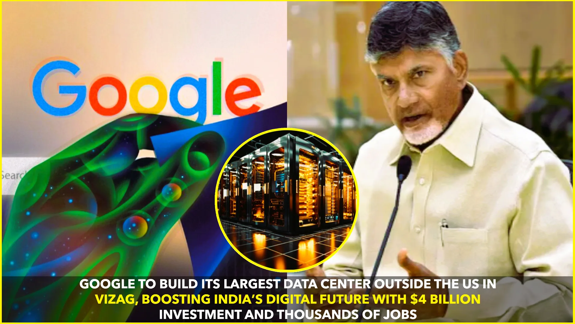 Google to Set Up $4 Billion Data Center in Vizag, Says Andhra CM