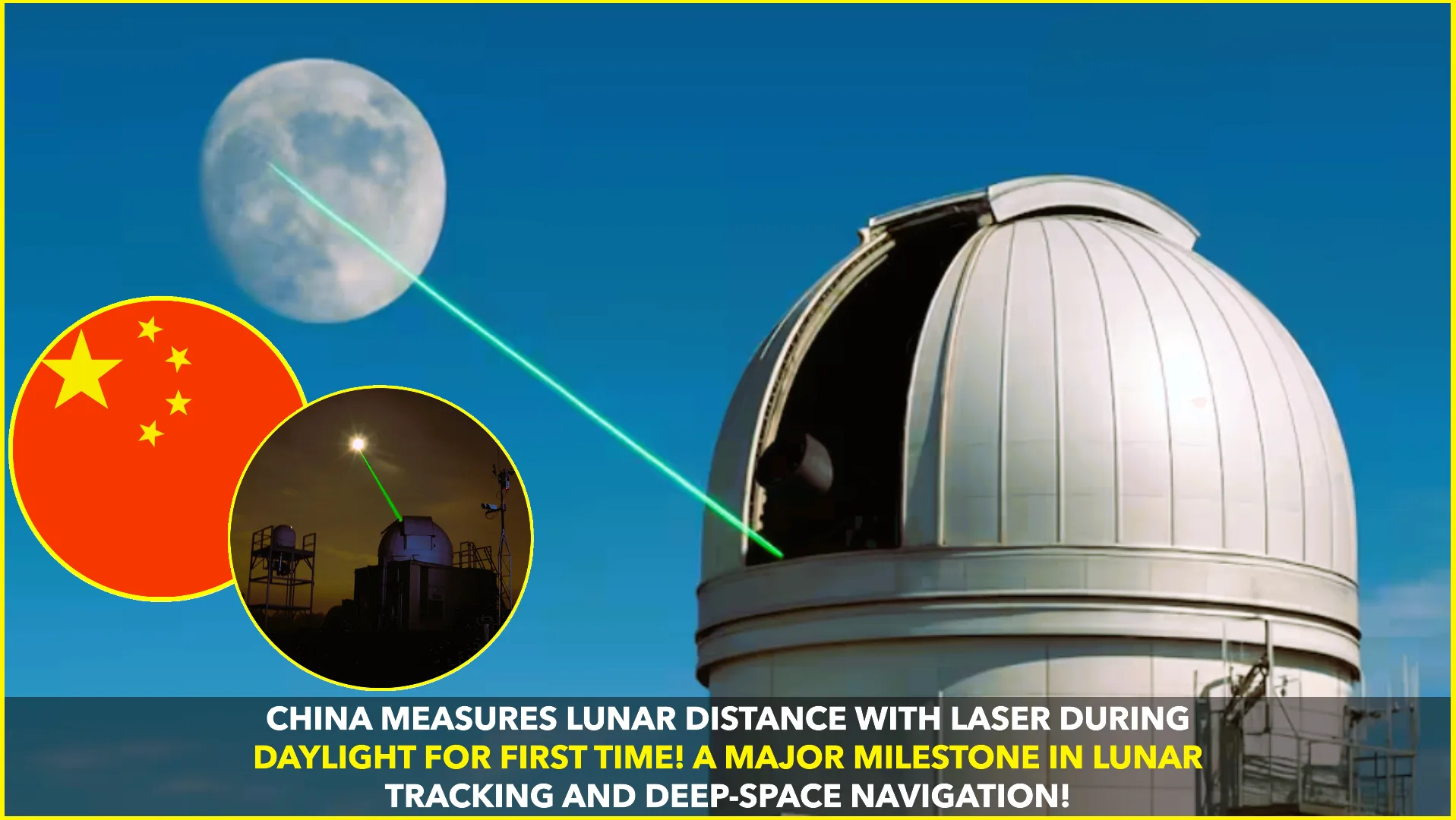 China Achieves Lunar Distance Measurement Using Laser Technology During Daylight: A World First