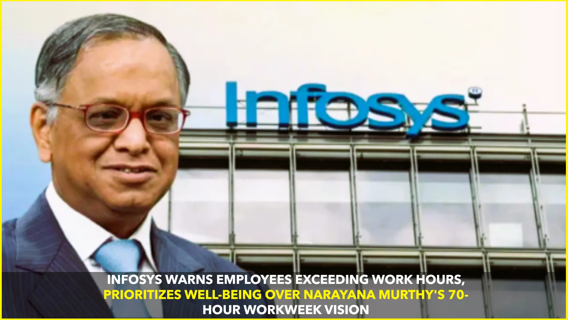 Infosys Tracks and Warns Overworked Employees, Prioritizes Wellness Over 70-Hour Week Vision