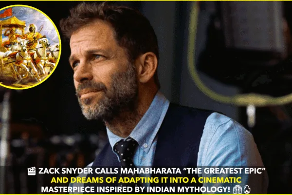 Zack Snyder Hails Mahabharata as “The Greatest Epic”, Expresses Interest in Adapting Indian Mythology Zack Snyder Hails Mahabharata as "The Greatest Epic", Expresses Interest in Adapting Indian Mythology