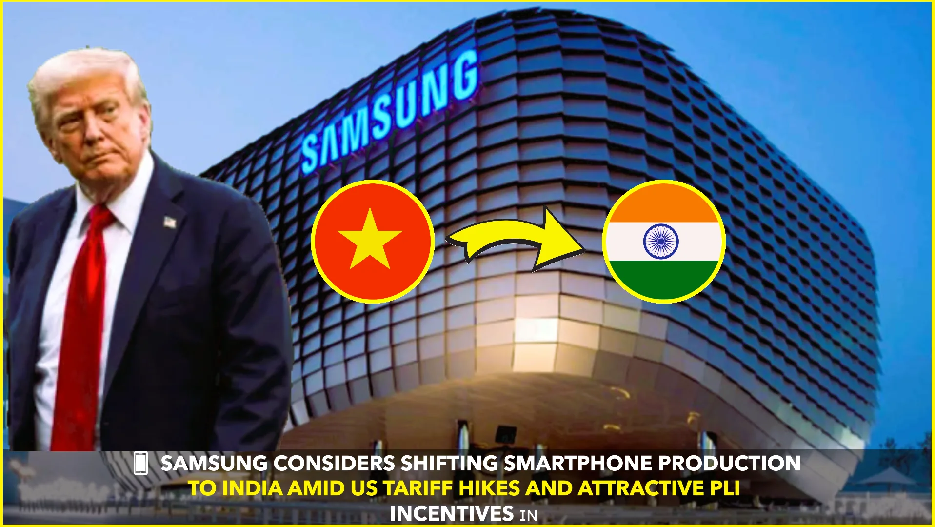 Samsung Eyes India for Smartphone Production Shift Amid Tariff Pressures and Incentives