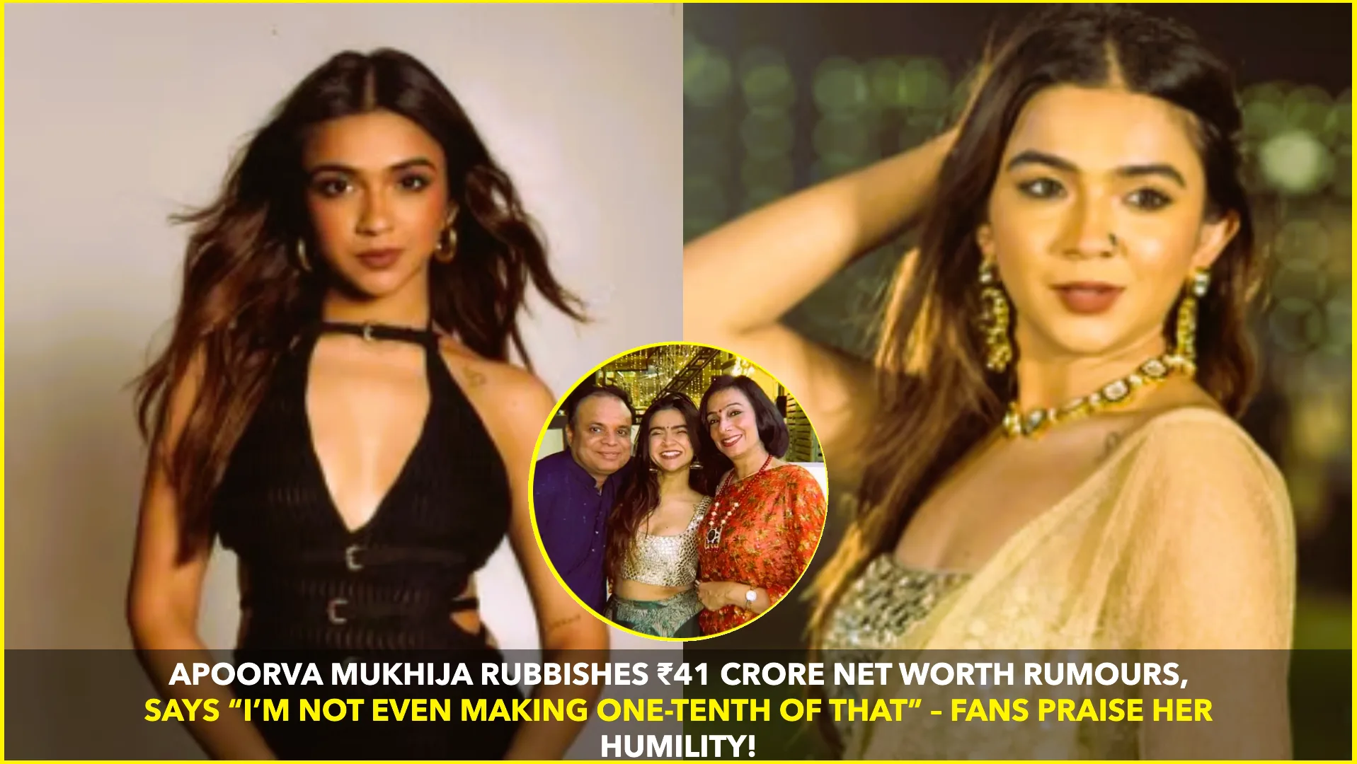 APOORVA MUKHIJA BREAKS SILENCE ON ₹41 CRORE NET WORTH RUMOURS