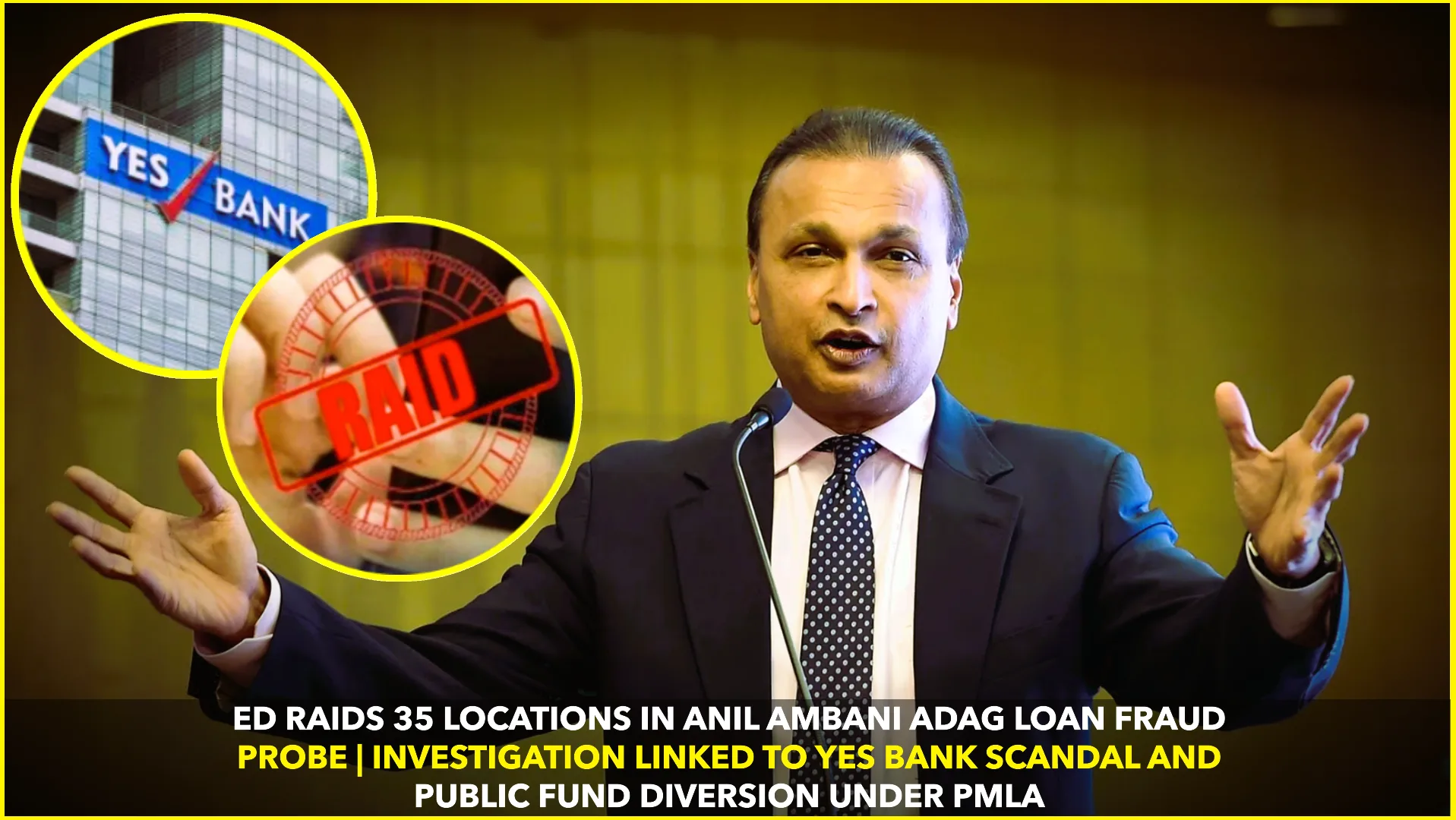 ED Raids 35 Locations Across India Linked to Anil Ambani-Led Reliance ADAG Firms in Loan Fraud Probe