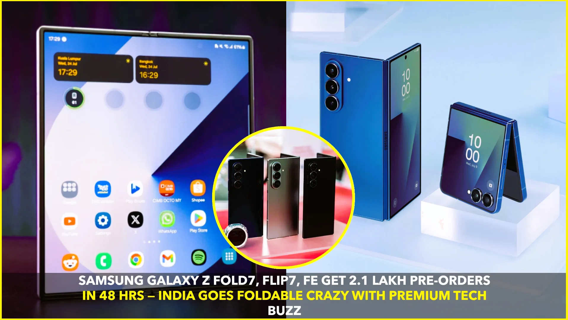 Samsung Receives 2.1 Lakh Pre-Orders in 48 Hours for New Foldables in India, Matching Galaxy S25 Demand