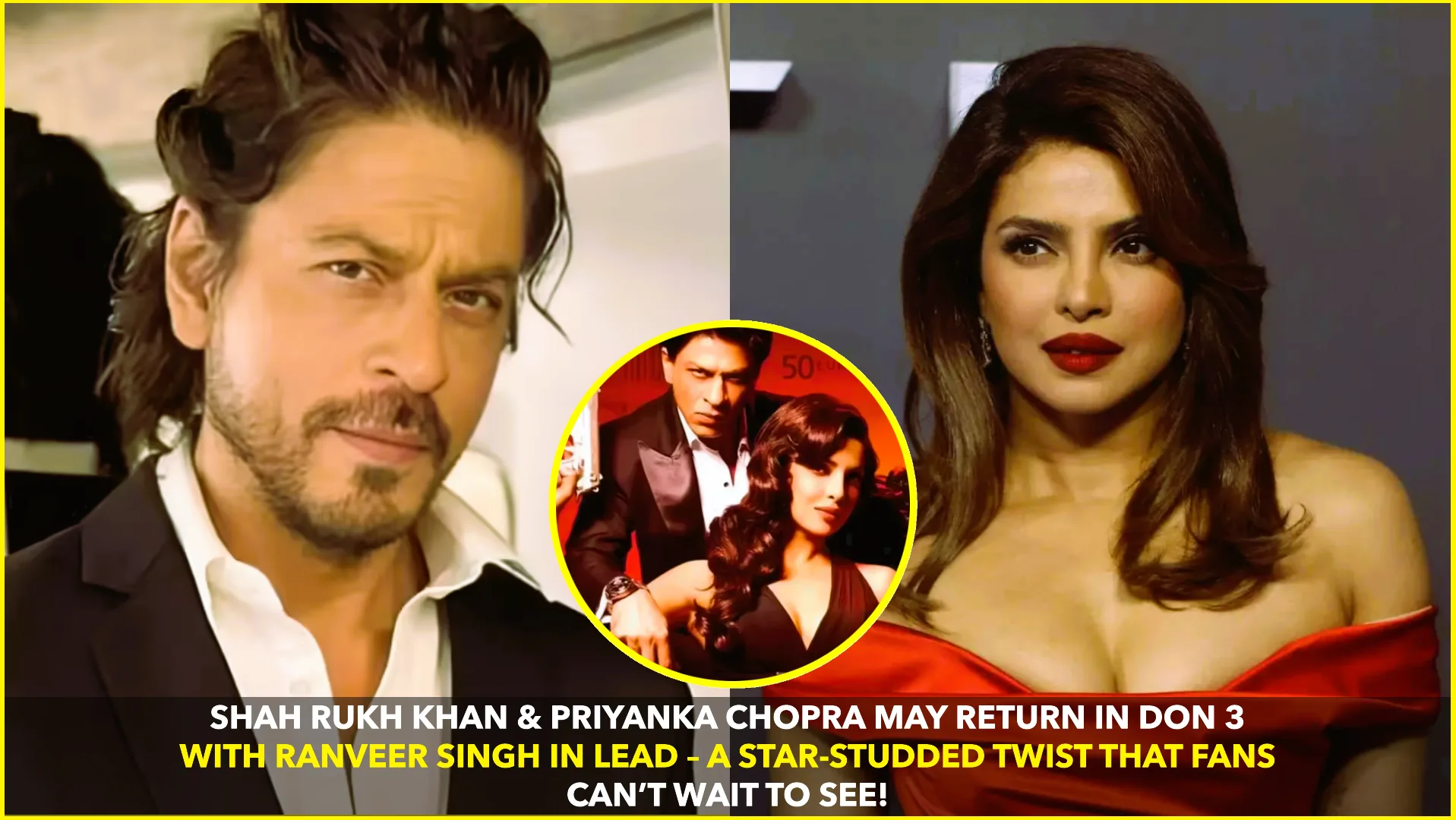 Shah Rukh Khan & Priyanka Chopra Might Reunite in Don 3 After 15 Years – Fans Can’t Keep Calm!