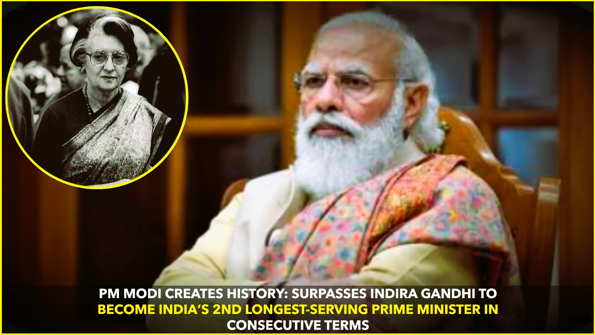 PM Modi Surpasses Indira Gandhi to Become Second-Longest-Serving PM in Consecutive Terms