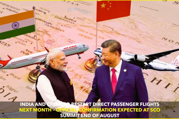 India-China Direct Flights Resuming Soon: SCO Summit Looms India-China Direct Flights Resuming Soon: SCO Summit Looms