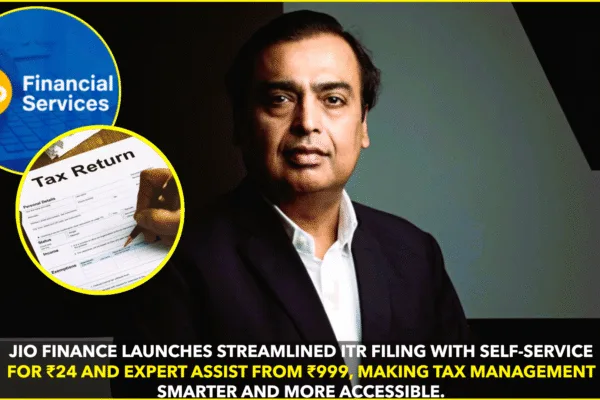 Jio Finance Launches Low-Cost ITR Filing with TaxBuddy Jio Finance Launches Low-Cost ITR Filing with TaxBuddy