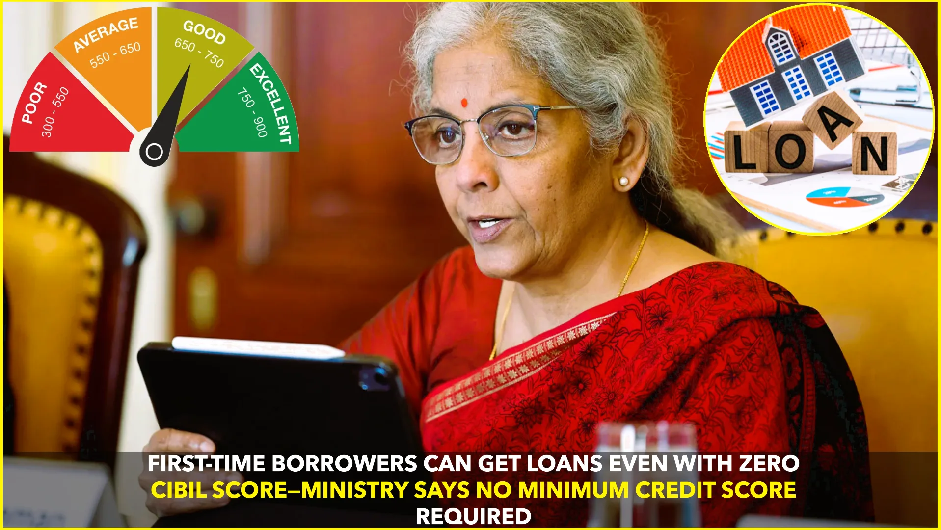 Finance Ministry: No CIBIL Score Needed for First Loans