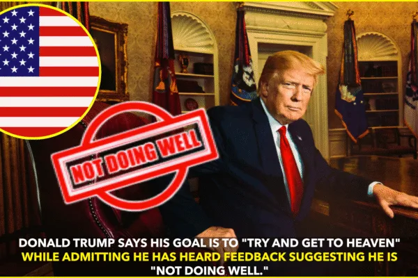 Trump Opens Up About Goal of ‘Trying to Get to Heaven’ Trump Opens Up About Goal of ‘Trying to Get to Heaven’