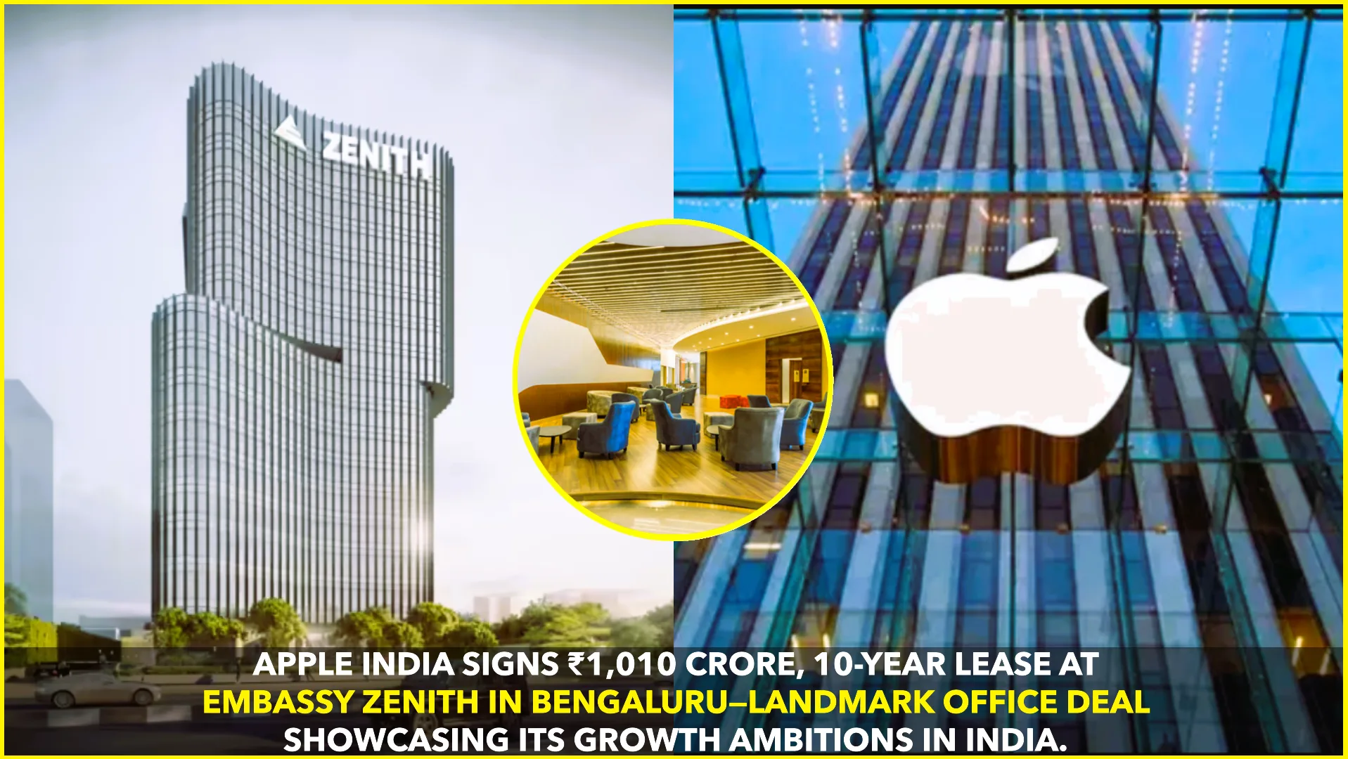 Apple Signs ₹1,010 Cr, 10-Year Embassy Zenith Lease in Bengaluru