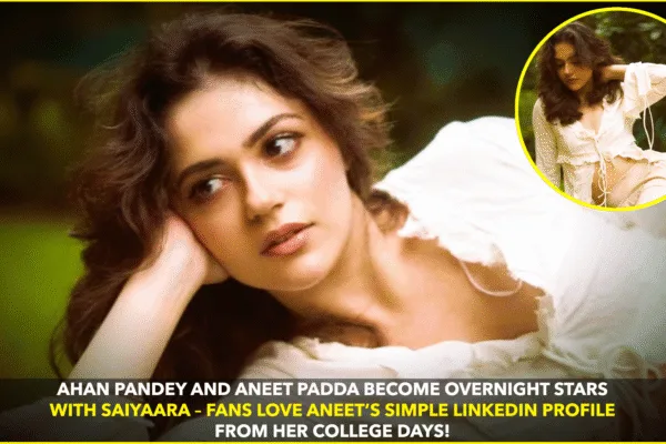 Saiyaara Success Turns Ahaan Panday & Aneet Padda into Overnight Stars; Fans Love Aneet’s College Simplicity Saiyaara Success Turns Ahaan Panday & Aneet Padda into Overnight Stars; Fans Love Aneet’s College Simplicity