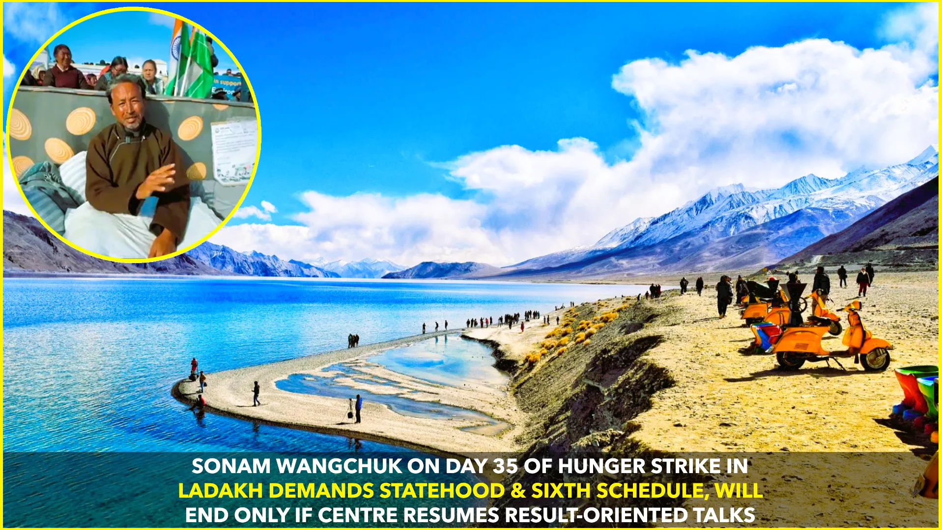 Sonam Wangchuk’s 35-Day Hunger Strike Demands Statehood